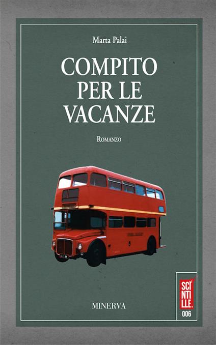 Compito per le vacanze. Nuova ediz. - Marta Palai - copertina