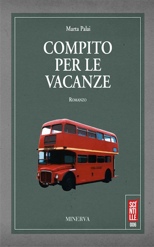 Compito per le vacanze. Nuova ediz. - Marta Palai - copertina