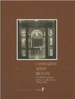 L' associazione artisti bresciani. Un difficile cammino nell'arte e nella cultura (1945-1995)