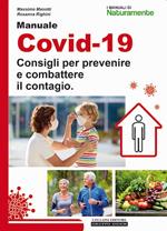 Manuale Covid-19. Consigli per prevenire e combattere il contagio