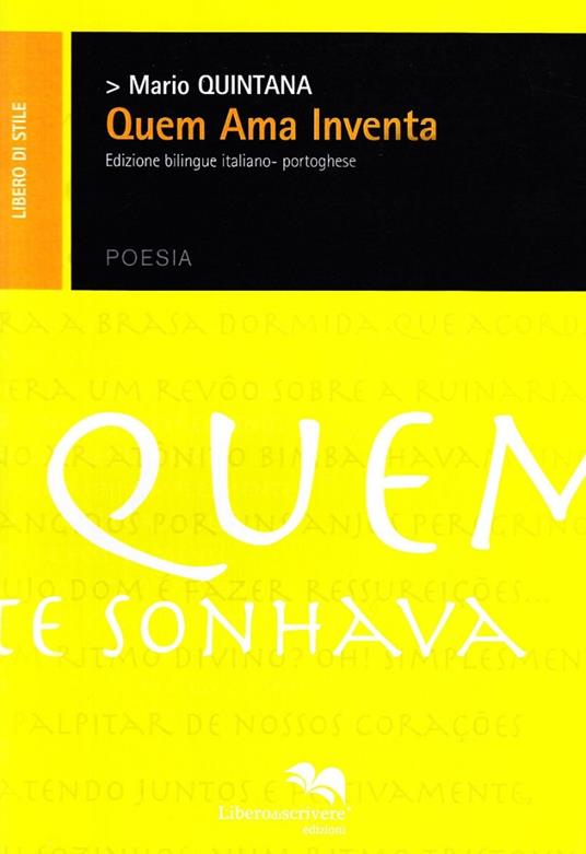 Quem ama inventa. Ediz. italiana e portoghese - Mario Quintana - copertina