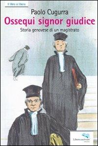 Ossequi signor giudice - Paolo Cugurra - copertina