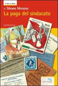 La paga del sindacato - Silvano Morasso - copertina