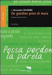 Un giardino privo di mura - Alessandra Palombo - copertina