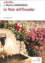 Le rose dell'Ecuador