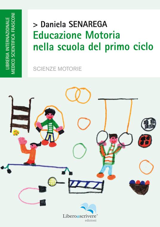 Educazione motoria nella scuola del primo ciclo - Daniela Senarega - copertina