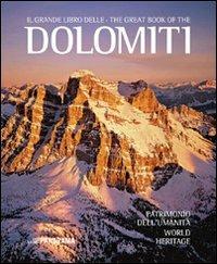 Il grande libro delle Dolomiti. Patrimonio dell'umanità. Ediz. italiana e inglese - copertina