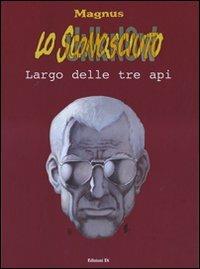 Lo sconosciuto. Vol. 2: Largo delle tre api - Magnus - copertina