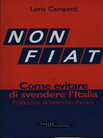 Not Fiat. Come evitare di svendere l'Italia