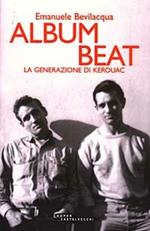 Album Beat. La generazione di Kerouac