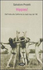 Hippies! Dall'India alla California la road map del '68