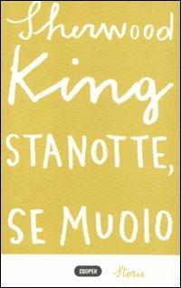 Stanotte, se muoio - Sherwood King - copertina