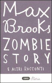 Zombie story e altri racconti - Max Brooks - copertina
