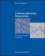 L' intermediazione finanziaria. Strutture, funzioni e controlli