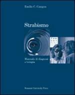 Strabismo. Manuale di diagnosi e terapia