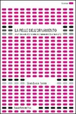 La pelle dell'ornamento. Dinamiche e dialettiche della decorazione tra Otto e Novecento. Ediz. illustrata