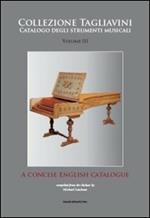 Collezione Tagliavini. Vol. 3: A concise english catalogue.