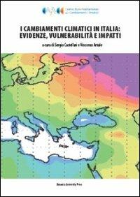 I cambiamenti climatici in Italia: evidenze, vulnerabilità e impatti - copertina
