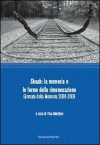 Shoah. La memoria e le forme della rimemorazione. Giornate della memoria 2008-2009 - copertina