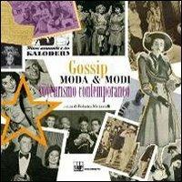 Gossip. Moda e modi del voyeurismo contemporaneo - copertina