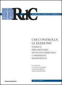 Chi controlla le elezioni? Verifica parlamentare dei poteri, tribunali, commissioni - copertina