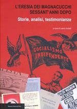 L'eresia dei magnacucchi sessant'anni dopo. Storie, analisi, testimonianze