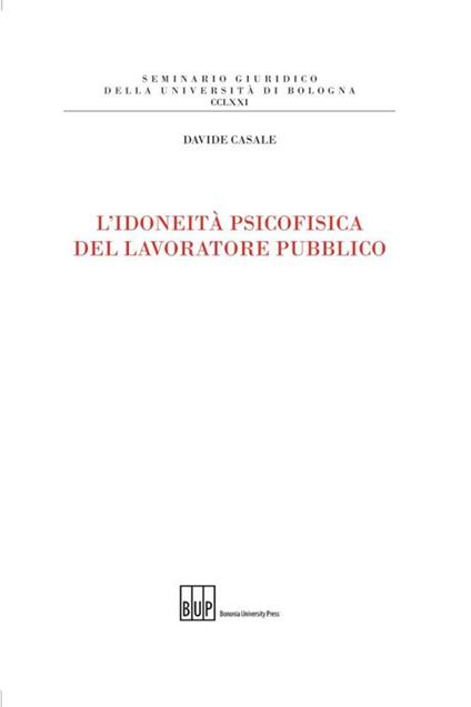 L'idoneità psicofisica del lavoratore pubblico - Davide Casale - copertina