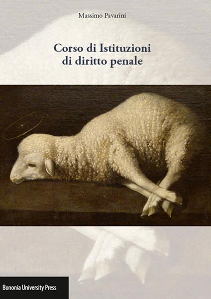 Corso di istituzioni di diritto penale. 2014 - Massimo Pavarini - copertina