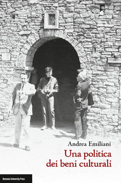 Una politica dei beni culturali - Andrea Emiliani - copertina