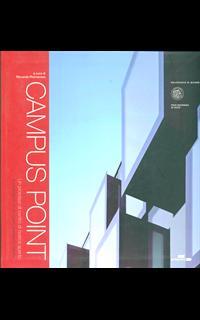 Campus point. Un prototipo di centro di ricerca aperto