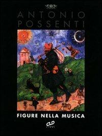 Antonio Possenti. Figure nella musica - copertina
