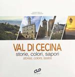 Val di Cecina. Storie, colori, sapori-Stories, colors, tastes