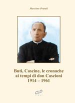 Buti, Cascine, le cronache ai tempi di don Cascioni. 1914-1961