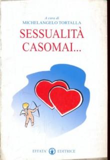 Sessualità casomai...