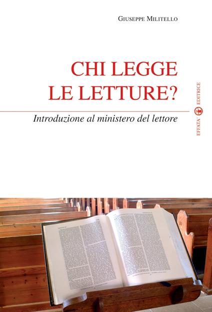 Chi legge le letture? Introduzione al ministero del lettore - Giuseppe Militello - copertina