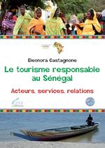 Le tourisme responsable au Sénégal. Acteurs, servives, relations