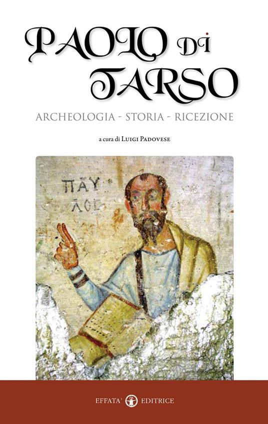 Paolo di Tarso. Archeologia, storia, ricezione - copertina