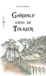 Gandalf visto da Tolkien