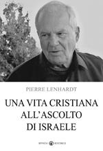 Una vita cristiana all'ascolto di Israele
