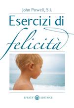 Esercizi di felicità