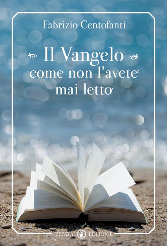 Il Vangelo come non l‘avete mai letto - Fabrizio Centofanti - copertina