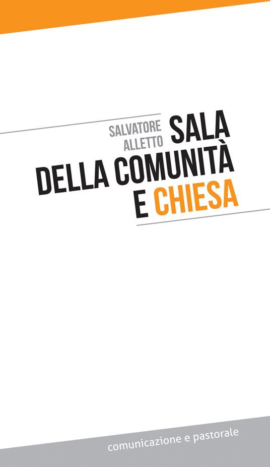Sala della comunità e Chiesa - Salvatore Alletto - copertina