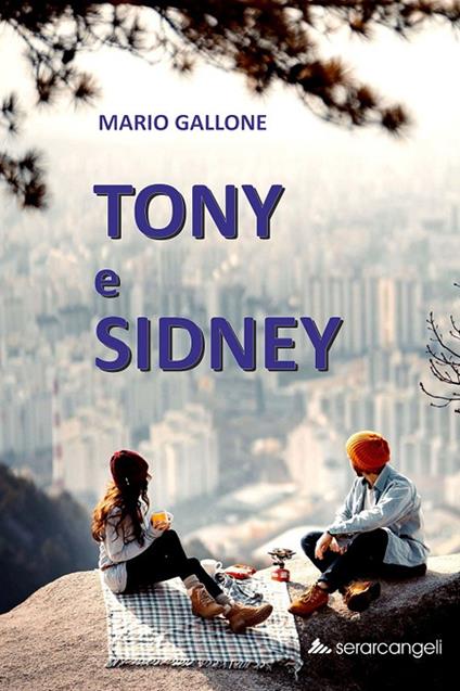 Tony e Sidney - Mario Gallone - copertina