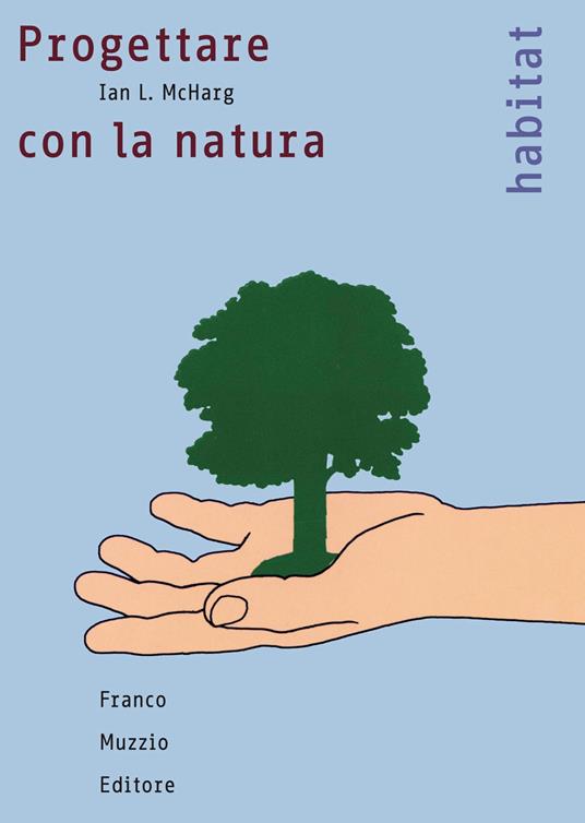Progettare con la natura - Ian L. McHarg - copertina