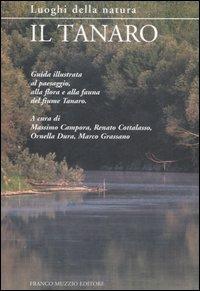 Il Tanaro. Guida illustrata al paesaggio, alla flora e alla fauna del fiume Tanaro. Ediz. illustrata - copertina