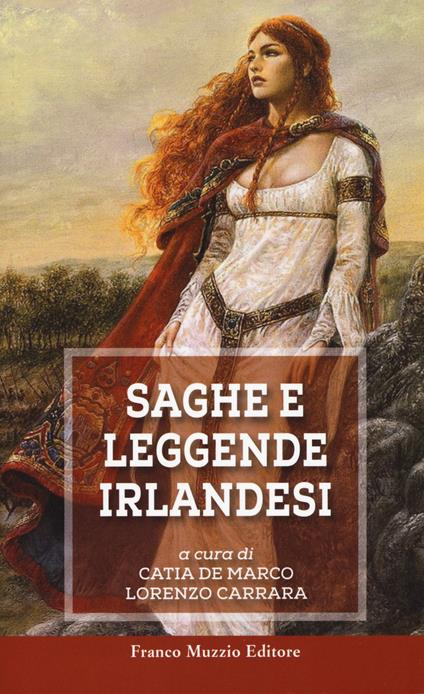 Saghe e leggende irlandesi - Katia De Marco,Lorenzo Carrara - copertina