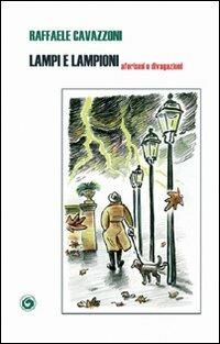 Lampi e lampioni - Raffaele Cavazzoni - copertina