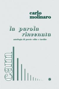 La parola rinvenuta - Carlo Molinaro - copertina