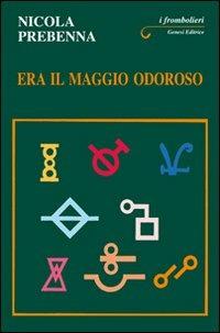 Era il maggio odoroso - Nicola Prebenna - copertina
