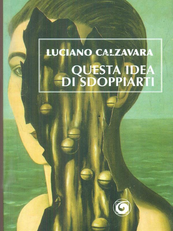 Questa idea di sdoppiarti